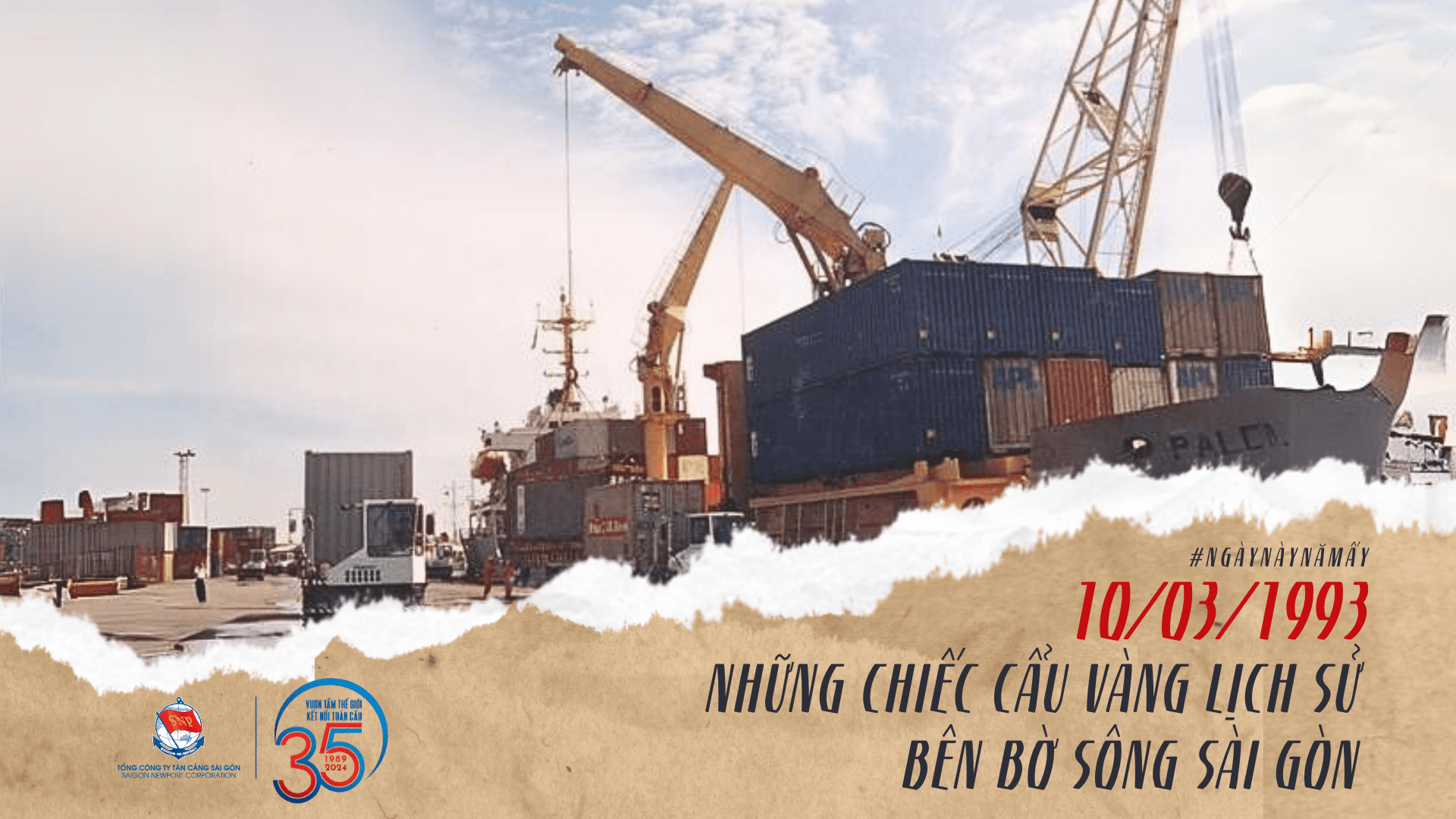 [TCSG - NGÀY NÀY NĂM ẤY] 10/03/1993 | Cẩu vàng lịch sử bên bờ sông Sài Gòn - Tân Cảng Sài Gòn tiên phong làm chủ trang thiết bị, kỹ thuật tiên tiến