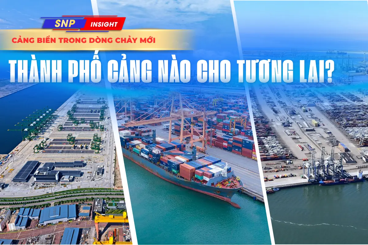 Cảng biển trong dòng chảy mới: Thành phố cảng nào cho tương lai?